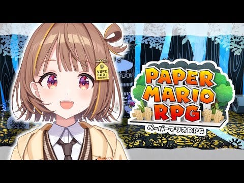 【ペーパーマリオRPG/リメイク版】二度寝したらこんな時間でした #3【 ぶいすぽっ！ / 千燈ゆうひ 】